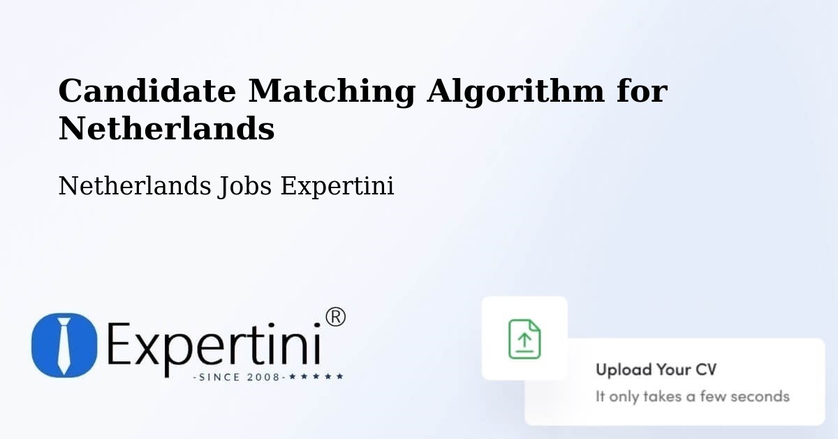 Candidate Matching Algorithm Overview – Jisp - Netherlands Jobs Expertini